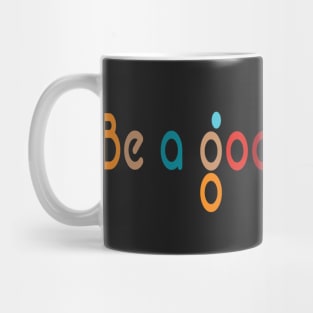 Be a Good Human -Retro kindness Mug